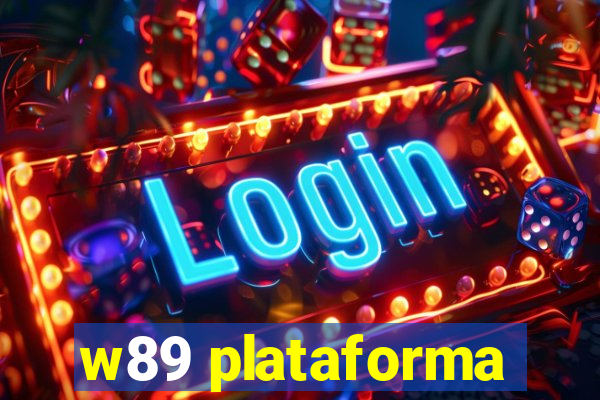 w89 plataforma